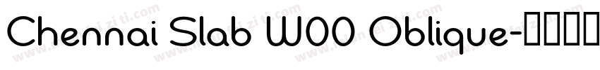 Chennai Slab W00 Oblique字体转换